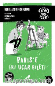 Fikri Bol Fikri: Fikri Bol Fikri 5 - Paris'e İki Uçak Bileti (Karton Kapak)