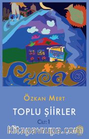 Toplu Şiirler Cilt:1