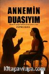 Annemin Duasıyım