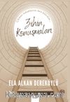 Zihin Konuşmaları & Çıkmaz Sokaklarını Ben Bilirim