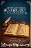 Günümüz Selefiliğinin Hadis Şerhçiliği (er-Racihî'nin Müslim Şerhi Örneği)