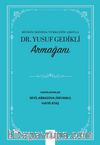 Bilimin Işığında Türkçenin Aşkıyla Dr. Yusuf Gedikli Armağanı
