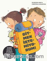 Gitmek İstemiyorum!