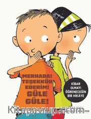 Merhaba! Teşekkür Ederim! Güle Güle!