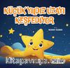 Küçük Yıldız Uzayı Keşfediyor