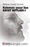 Kalemsiz Yazar'dan Hayat Notları 1