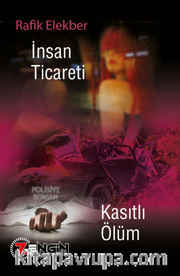 İnsan Ticareti <br /> Kasıtlı Ölüm