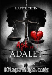 Aşk ve Adalet