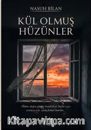 Kül Olmuş Hüzünler