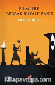 Filmlere Berrak Rüyalı Bakış