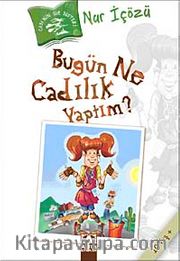 Bugün Ne Cadılık Yaptım?