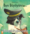 Ben Büyüyünce…