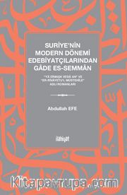 Suriye'nin Modern Dönemi Edebiyatçılarından Gade es-Semman