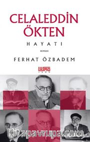 Celaleddin Ökten Hayatı