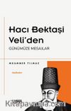 Hacı Bektaşi Veli'den Günümüze Mesajlar