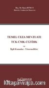 Temel Ceza Mevzuatı TCK-CMK-CGTİHK ve İlgili Kanunlar-Yönetmelikler