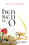 Ben, Sen ve O & Vahyin Gölgesinde Düşünceler