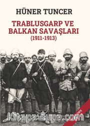 Trablusgarp ve Balkan Savaşları (1911-1913