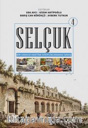 Selçuk - Bir Unesco Kentine Disiplinlerarası Bakış 4