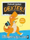 Sunum Günü Dexter!