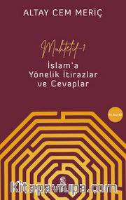 Muhtelif 1 <br /> İslam'a Yönelik İtirazlar ve Cevaplar