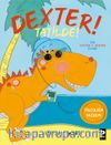 Dexter Tatilde!
