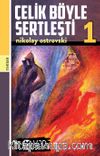 Çelik Böyle Sertleşti 1