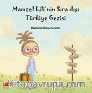 Mamzel Lili'nin Sıra Dışı Türkiye Gezisi