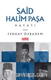 Said Halim Paşa Hayatı