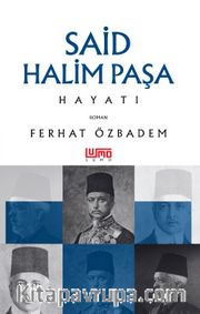 Said Halim Paşa Hayatı