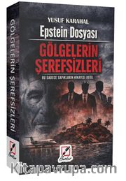 Epstein Dosyası Gölgelerin Şerefsizleri <br /> Bu Sadece Sapıkların Hikayesi Değil