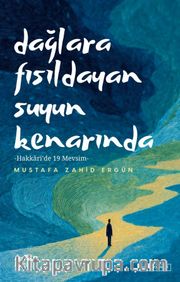 Dağlara Fısıldayan Suyun Kenarında