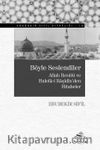 Böyle Seslendiler & Allah Resûlü ve Hulefâ-i Râşidîn'den Hutbeler