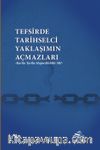 Tefsirde Tarihselci Yaklaşımın Açmazları & Kur'an Tarihe Hapsedilebilir Mi?