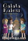 Galata Kulesi Gizemli Taşın Peşinde
