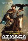 Kanuni Sultan Süleyman'ın Gizli Silahşörü Atmaca