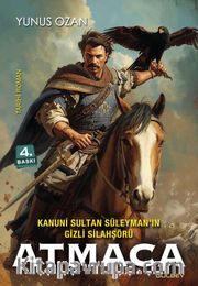 Kanuni Sultan Süleyman'ın Gizli Silahşörü Atmaca
