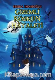 Gizemli Köşkün Hayaleti