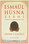 Esmaül Hüsna Şerhi & El-Maksadü'l-Esna fî Şerhi Esmaillahi'l-Hüsna