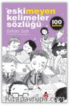 Eskimeyen Kelimeler Sözlüğü