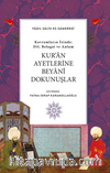 Kur'an Ayetlerine Beyani Dokunuşlar
