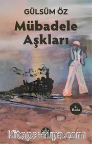 Mübadele Aşkları