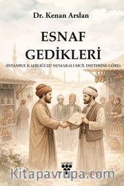Esnaf Gedikleri <br /> (İstanbul Kadılığı 227 Numaralı Sicil Defterine Göre)