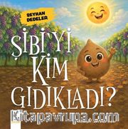 Şibi'yi Kim Gıdıkladı?