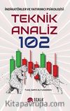 Teknik Analiz 102 & İndikatörler ve Yatırımcı Psikolojisi