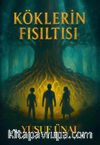 Köklerin Fısıltısı
