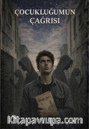 Çocukluğumun Çağrısı