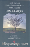 Gönül Bahçesi & Aşık Ayhan Karasüleymanoğlu Sefil Sersem