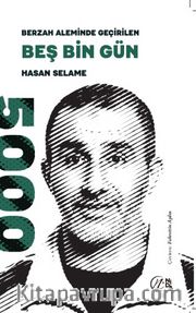 Berzah Aleminde Geçirilen Beş Bin Gün