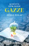 Kudüs'ün Yitik Nefesi Gazze